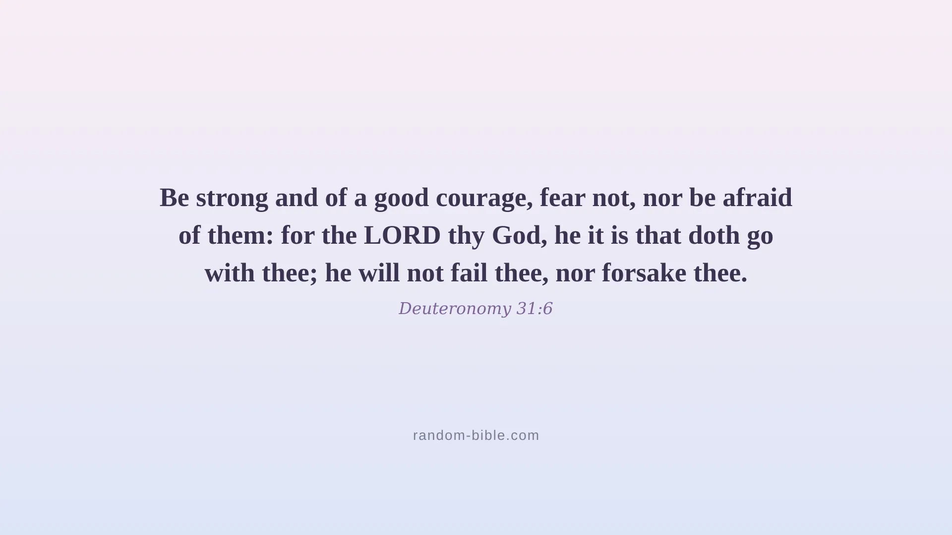 Deuteronomy 31:6 — aesthetic Bible verse wallpaper for laptop and desktop
