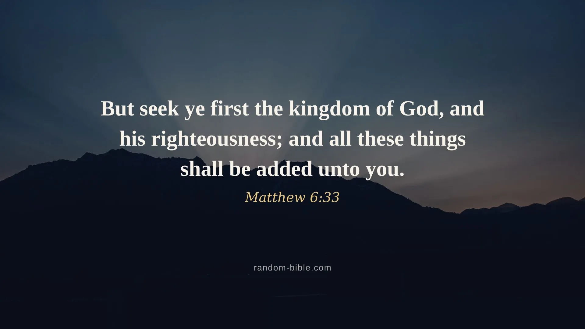 Matthew 6:33 desktop wallpaper — “But seek ye first the kingdom of God, and his righteousness; and all these things shall be added unto you.” (KJV)