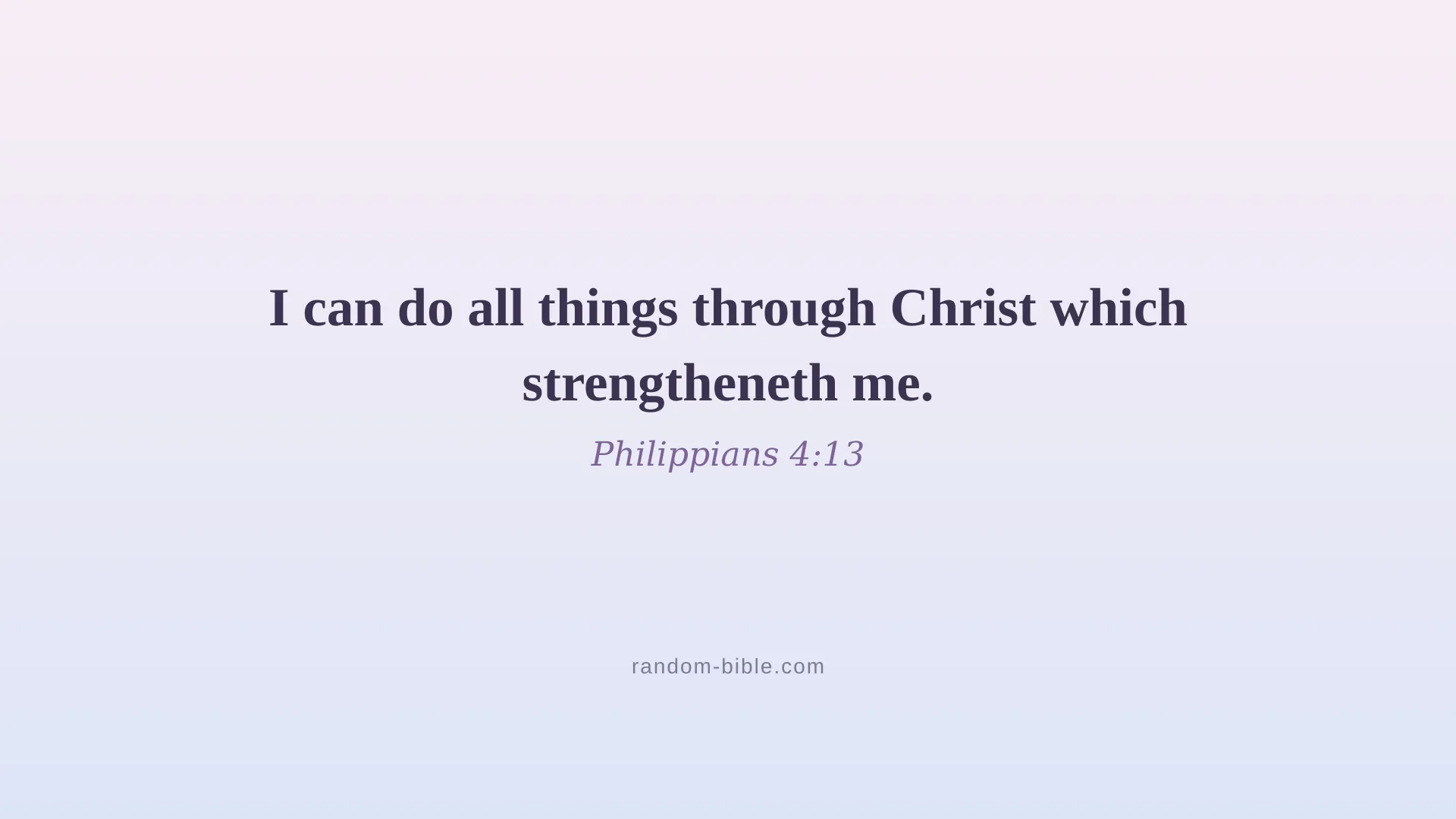 Philippians 4:13 aesthetic Bible verse wallpaper for desktop and laptop (KJV)