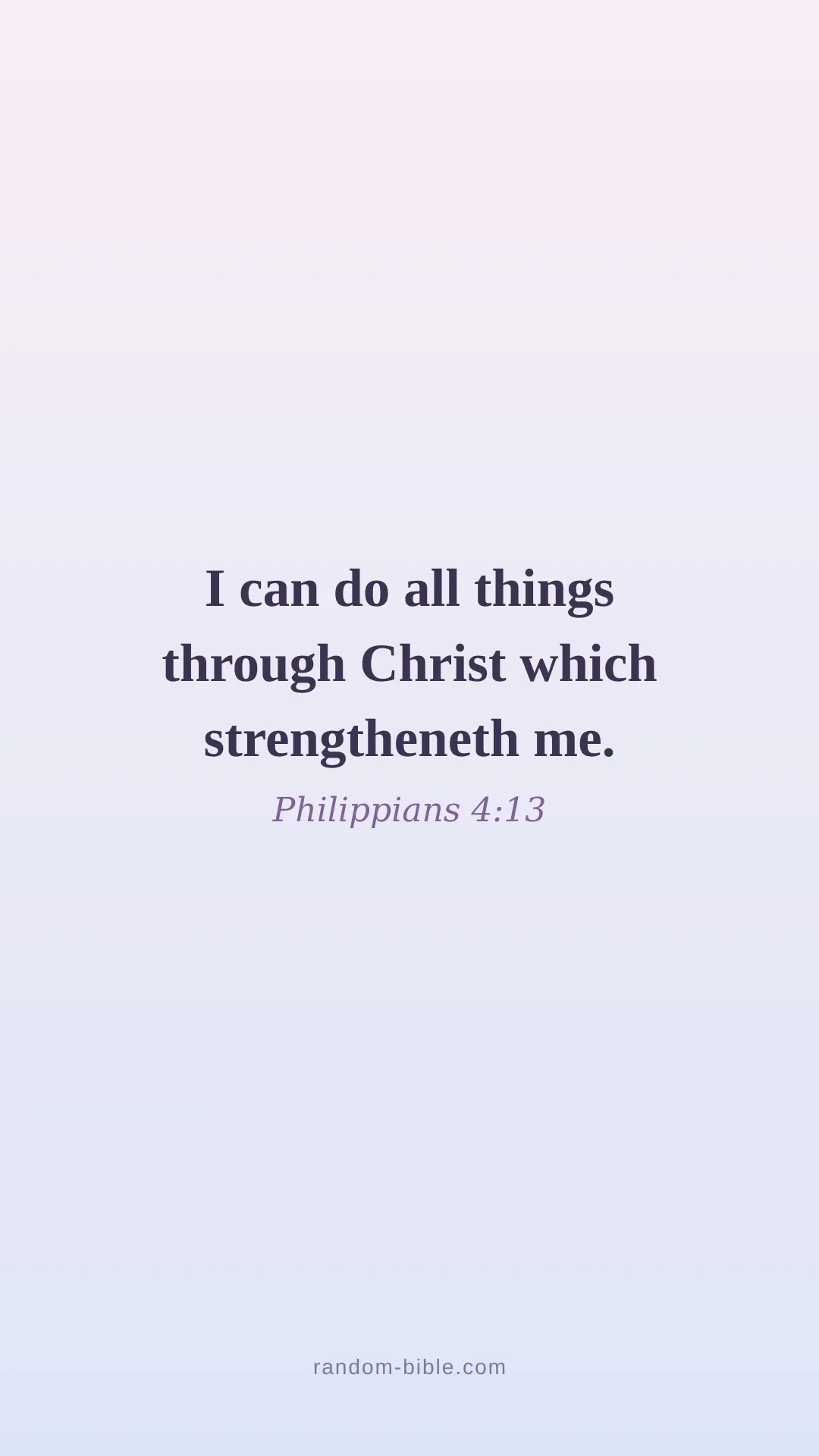 Philippians 4:13 aesthetic Bible verse wallpaper (KJV)
