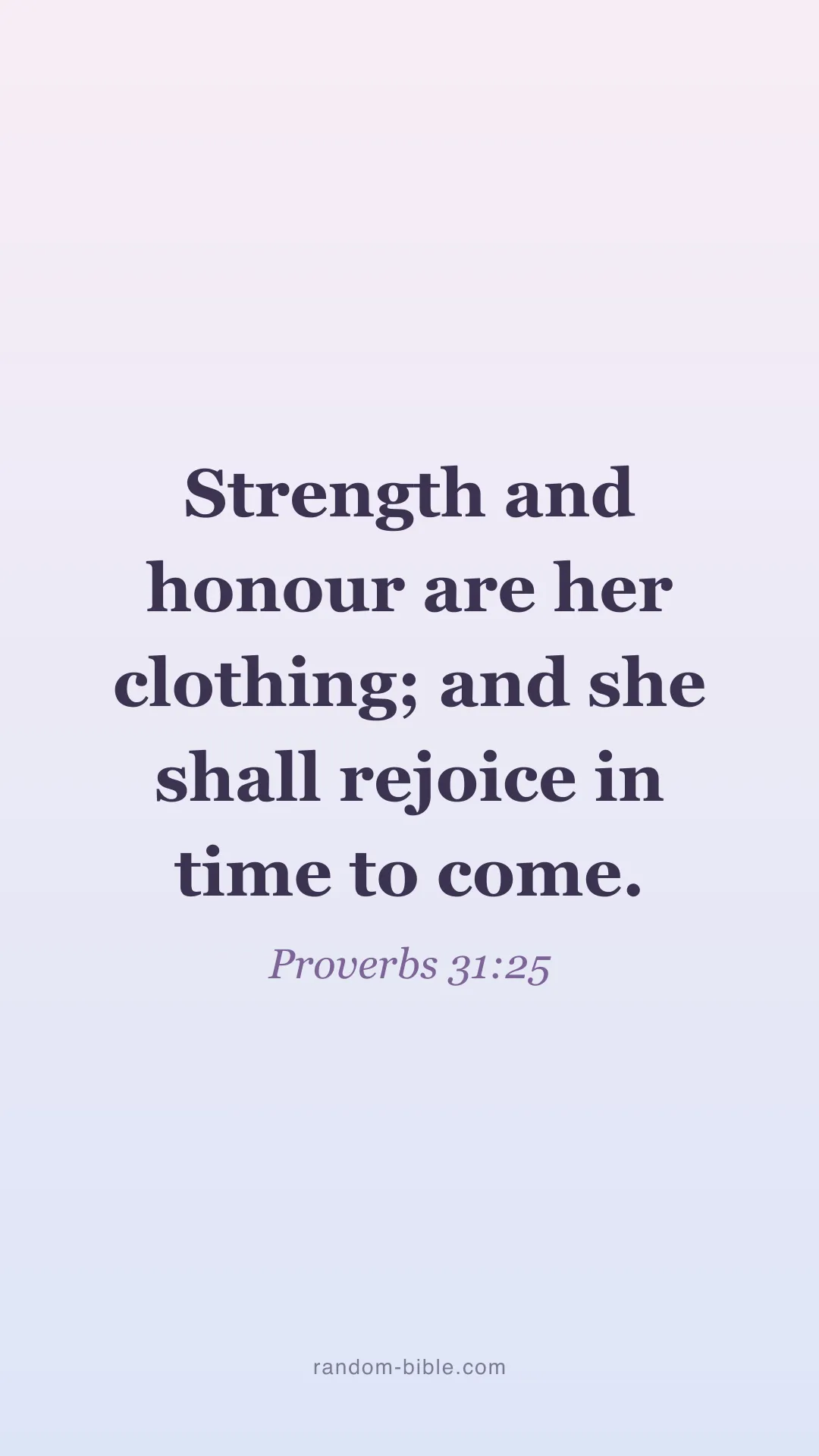 Proverbs 31:25 aesthetic Bible verse wallpaper (KJV)