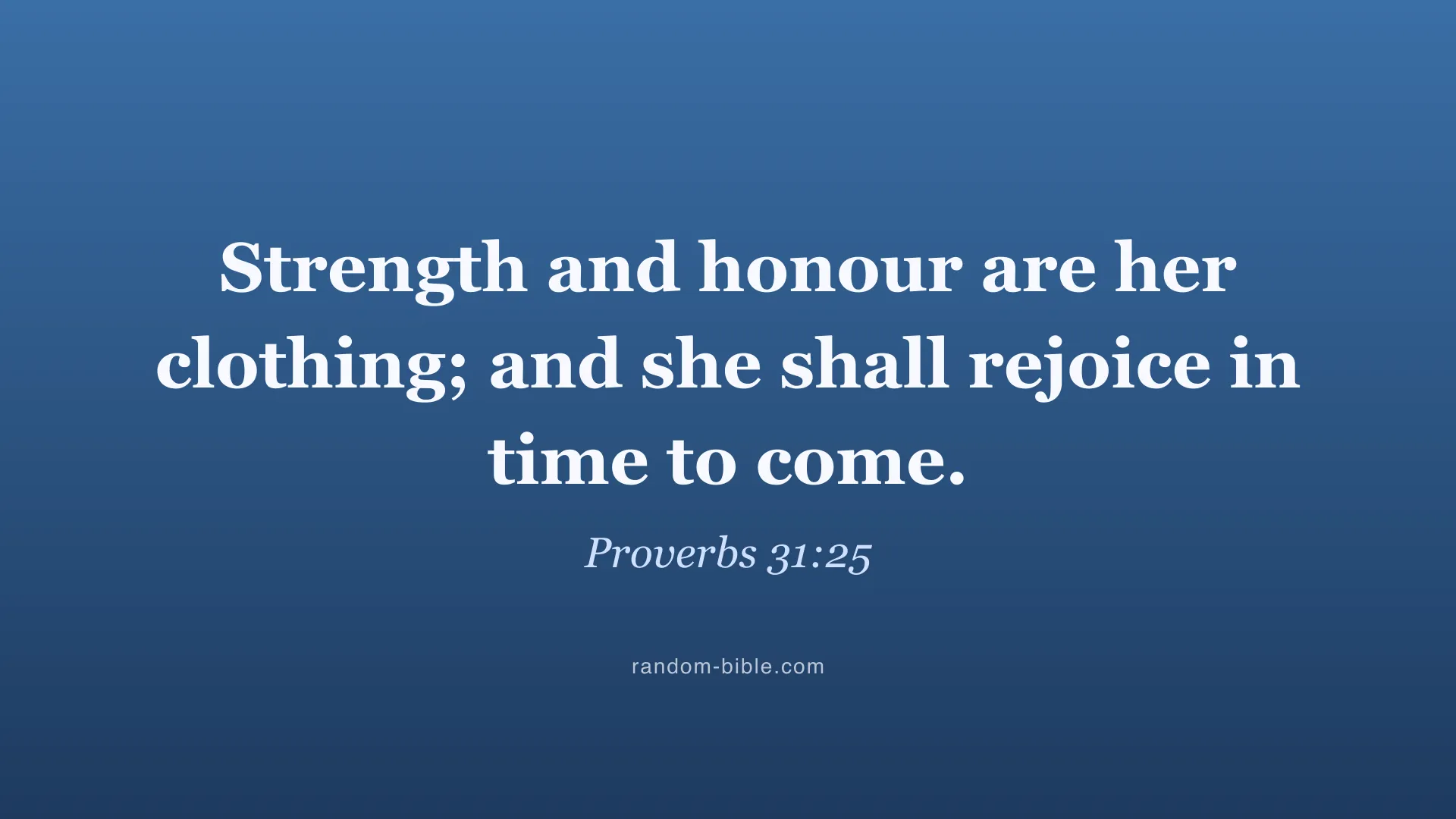 Proverbs 31:25 blue Bible verse wallpaper for desktop and laptop (KJV)
