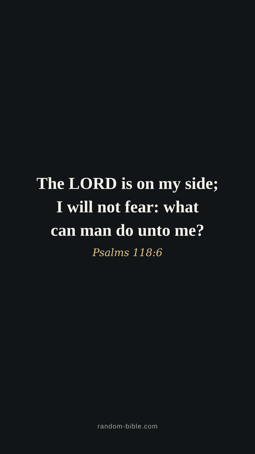 Psalms 118:6 — black Bible verse wallpaper