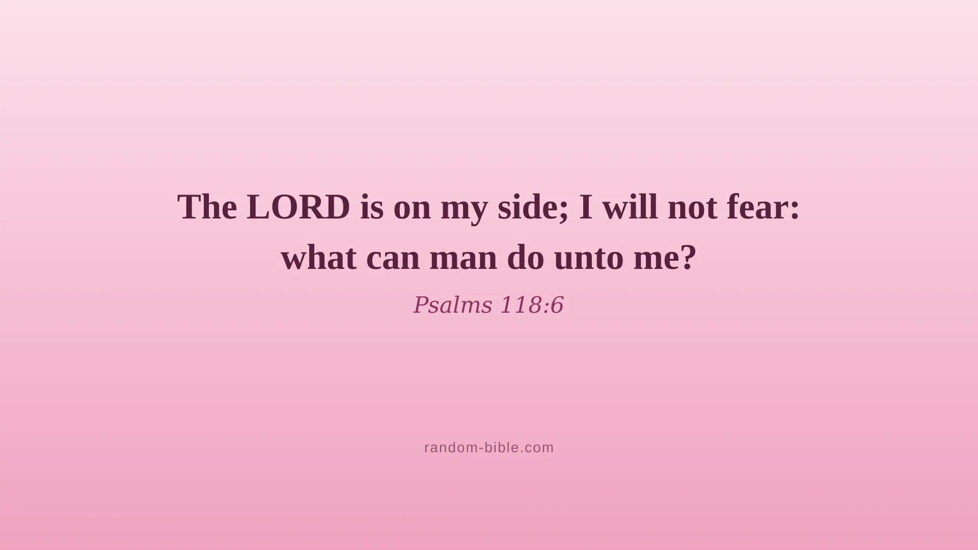 Psalms 118:6 pink Bible verse wallpaper for desktop and laptop (KJV)