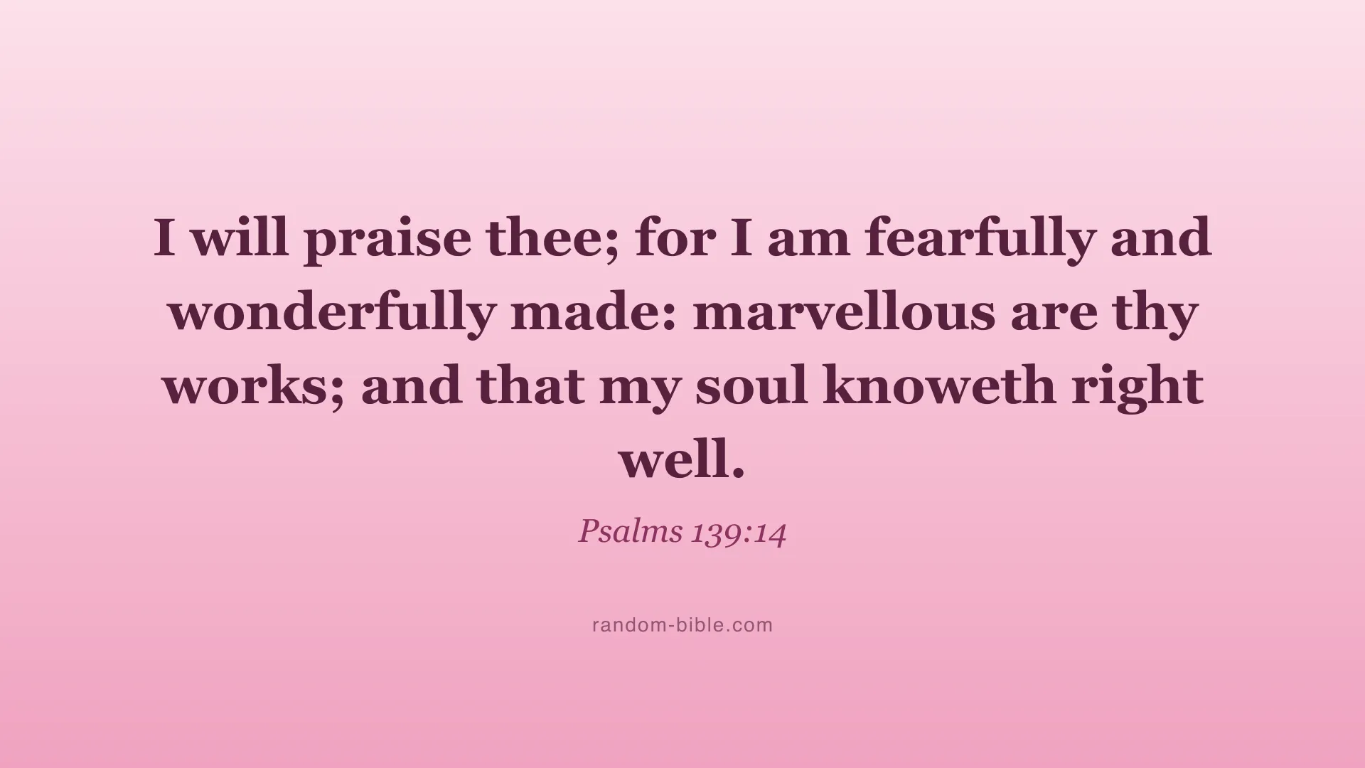 Psalms 139:14 pink Bible verse wallpaper for desktop and laptop (KJV)