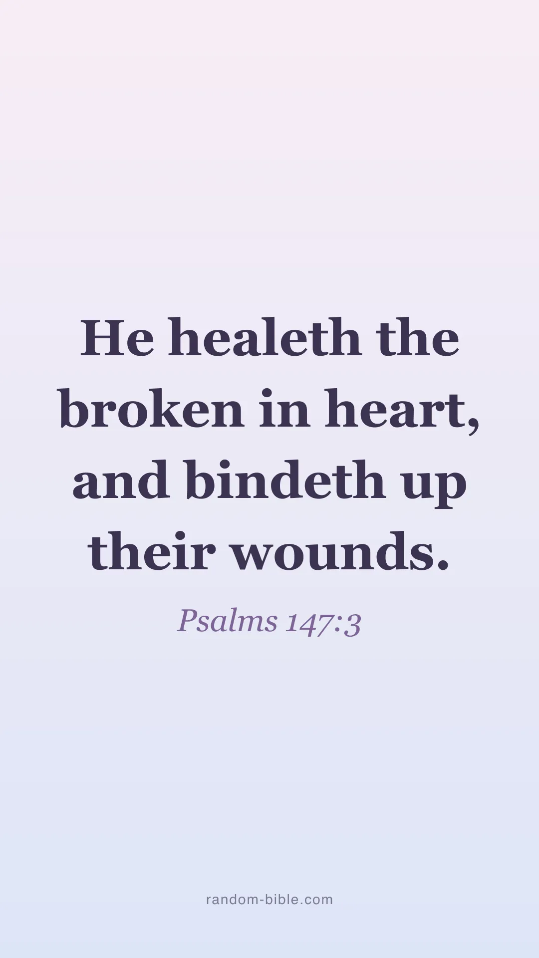 Psalms 147:3 aesthetic Bible verse wallpaper (KJV)
