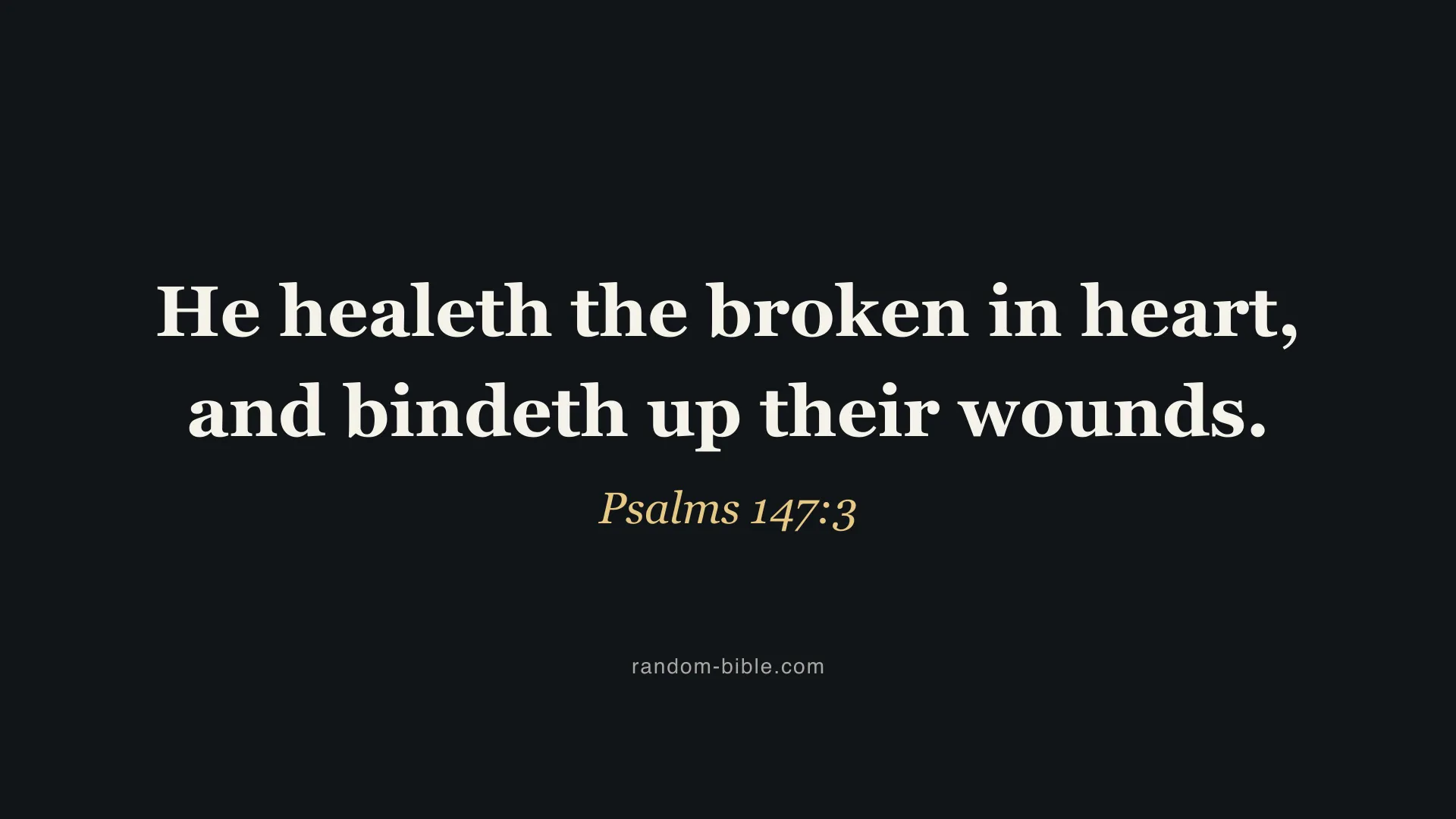 Psalms 147:3 dark Bible verse wallpaper for desktop and laptop (KJV)