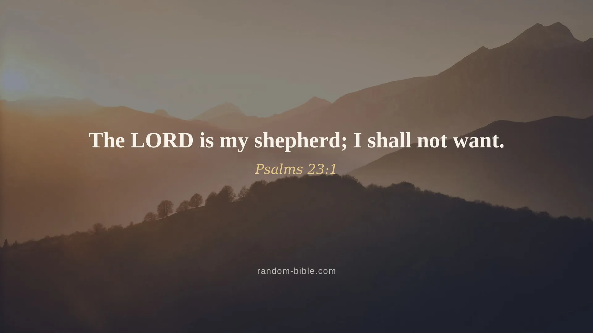 Psalms 23:1 desktop wallpaper — “The LORD is my shepherd; I shall not want.” (KJV)