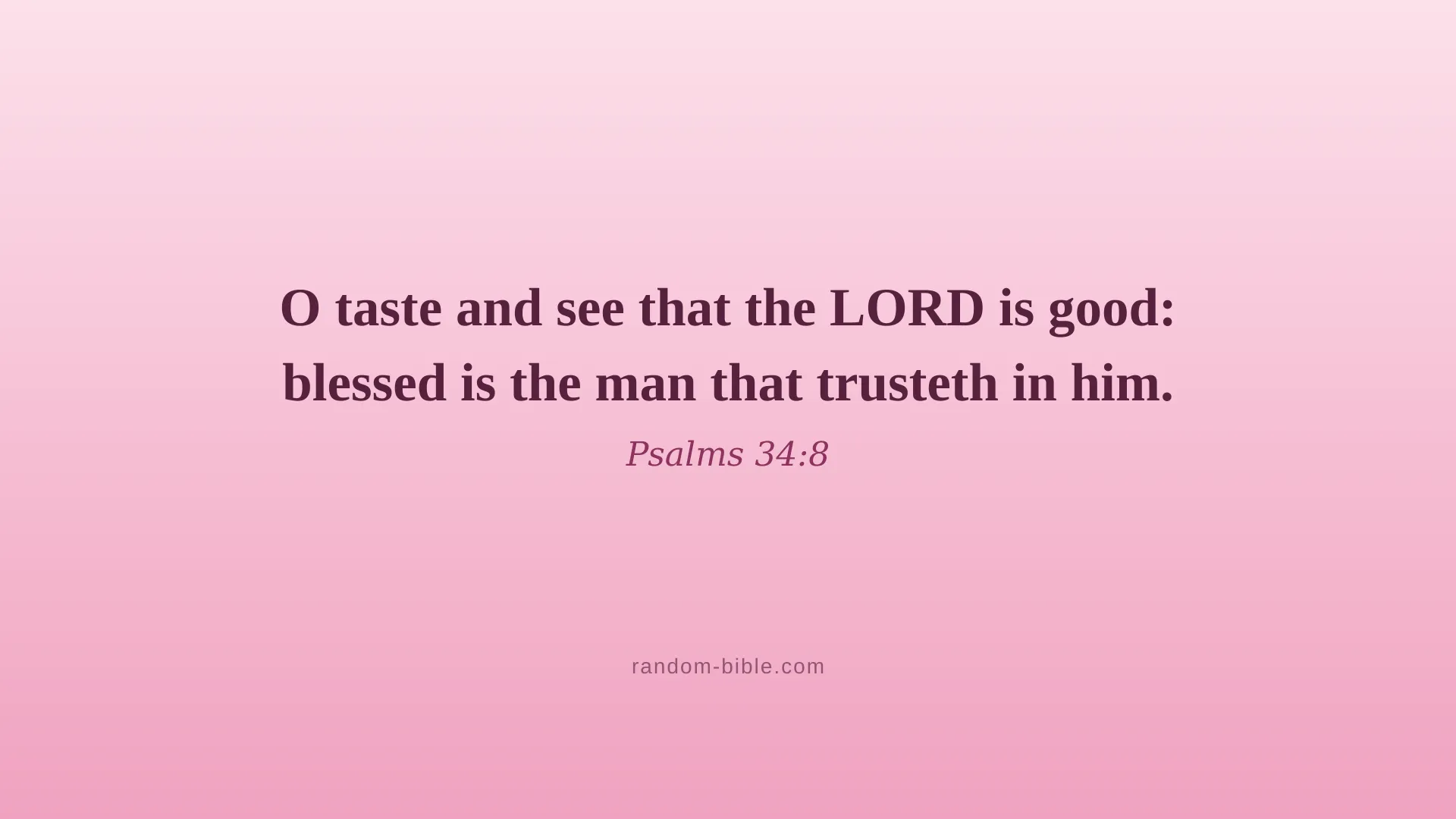Psalms 34:8 pink Bible verse wallpaper for desktop and laptop (KJV)